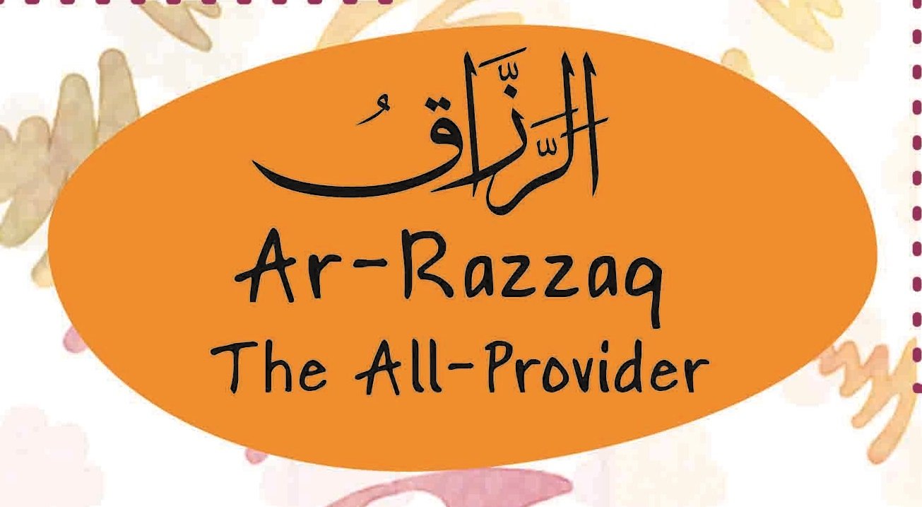 Ar Razzaq The All Provider Ar Razzaq The All Provider